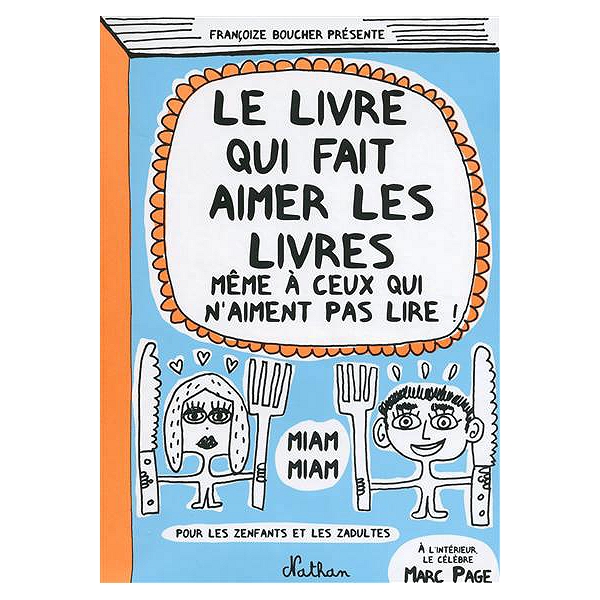 Le livre qui fait aimer les livres.